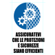 Cartello segnaletico ASSICURATEVI CHE LE PROTEZIONI E SICUREZZE SIANO EFFICIENTI - cod. art. S00770 - cod. S00770